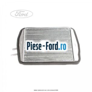 Radiator habitaclu Ford B-Max 1.4 90 cai #5EF91C8A46